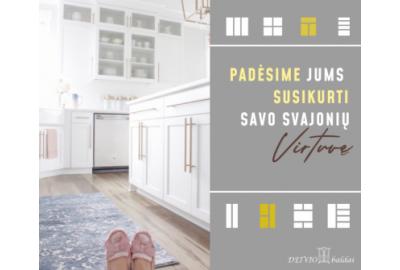 Modernios ir klasikinės virtuvės pagal Jūsų skonį