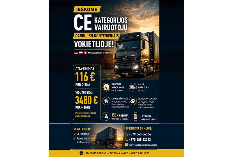 CE kategorijos vairuotojai už 3480 EUR||Nauji Mercedes sunkvežimiai konteineri? darbui||Konteineri? pristatymas Vokietijoje 6/3 grafiku||116 EUR per dien? už stabil? darb?||Piet? Vokietija: konteineri? vairuotojai laukiami