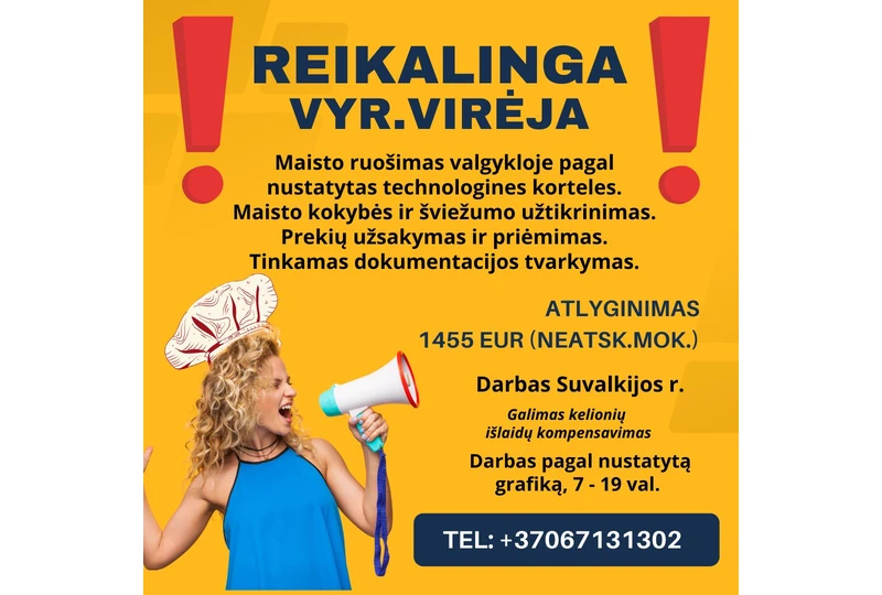 Ieškome vyr. virėjo! Slenkantis grafikas, maitinimas