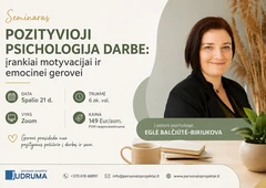 Pozityvioji psichologija darbe: motyvacija ir gerov?||Mokymai: pozityviosios psichologijos ?rankiai komandai||Seminaras vadovams: emocin? gerov? ir motyvacija||Nuotoliniai mokymai: pozityvi darbo aplinka komandoje||Pozityviosios psichologijos mokymai darbuotojams